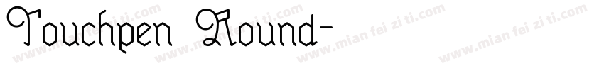Touchpen Round字体转换